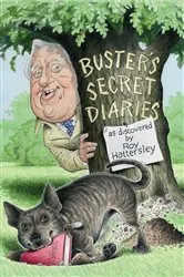 Book cover of Buster's Secret Diaries by Roy Hattersley