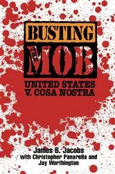 Book cover of Busting the Mob by James B. Jacobs