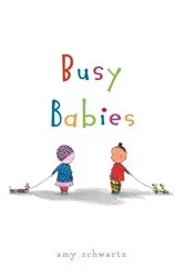 Book cover of Busy Babies by Amy Schwartz
