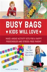 Book cover of Busy Bags Kids Will Love by Sara McClure