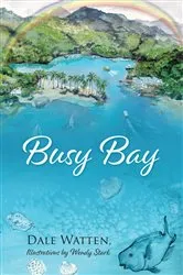 Book cover of Busy Bay by Dale Watten
