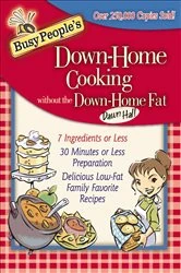 Book cover of Busy People's Down-Home Cooking without the Down-Home Fat by N/A