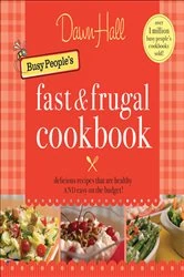 Book cover of Busy People's Fast & Frugal Cookbook by Dawn Hall