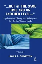 Book cover of But at the Same Time and on Another Level by James S. Grotstein