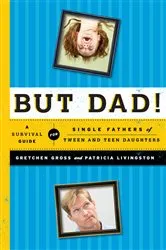 Book cover of But Dad! by Gretchen Gross