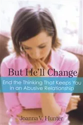 Book cover of But He'll Change by Joanna V Hunter
