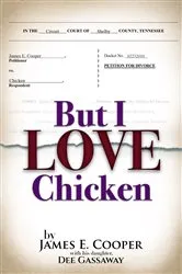 Book cover of But I Love Chicken by Cooper, James, E