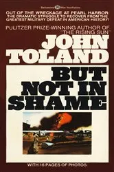 Book cover of But Not in Shame by John Toland
