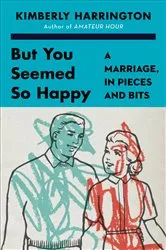 Book cover of But You Seemed So Happy by Unknown