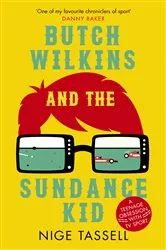 Book cover of Butch Wilkins and the Sundance Kid by Unknown