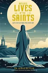 Book cover of Butler's Lives of the Saints by Alban Butler