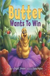 Book cover of Butter Wants to Win by Bryant Johnson