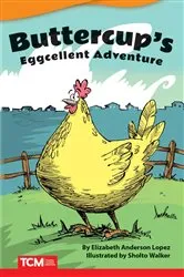 Book cover of Buttercups Eggcellent Adventure by Elizabeth Anderson Lopez