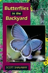 Book cover of Butterflies in the Backyard by Scott Shalaway