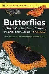 Book cover of Butterflies of North Carolina, South Carolina, Virginia, and Georgia by Harry E. LeGrand Jr.