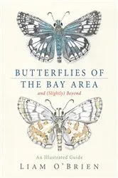 Book cover of Butterflies of the Bay Area and (Slightly) Beyond by Liam O'Brien