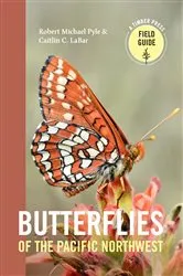 Book cover of Butterflies of the Pacific Northwest by Robert Michael Pyle