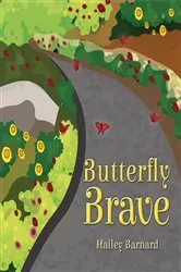 Book cover of Butterfly Brave by Hailey Barnard
