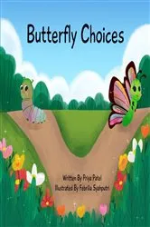 Book cover of Butterfly Choices by Priya Patel