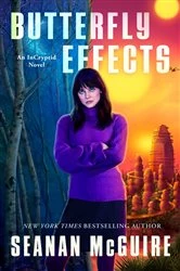 Book cover of Butterfly Effects by Seanan McGuire