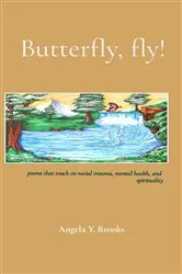 Book cover of Butterfly, fly! by Brooks, Angela, Y