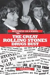 Book cover of Butterfly on a Wheel: The Great Rolling Stones Drugs Bust by Simon Wells