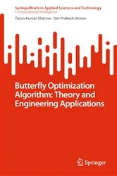 Book cover of Butterfly Optimization Algorithm: Theory and Engineering Applications by Tarun Kumar Sharma