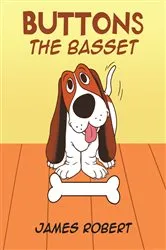 Book cover of Buttons the Basset by James Robert