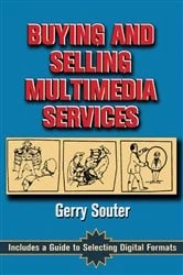 Book cover of Buying and Selling Multimedia Services by Gerry Souter