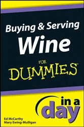 Book cover of Buying and Serving Wine In A Day For Dummies by Ed McCarthy