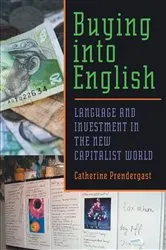 Book cover of Buying into English by Catherine Prendergast