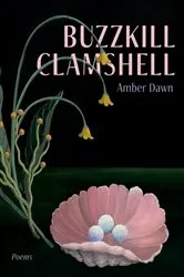 Book cover of Buzzkill Clamshell by Dawn Amber