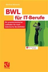 Book cover of BWL für IT-Berufe by Manfred Wünsche