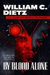 Book cover of By Blood Alone by William C. Dietz
