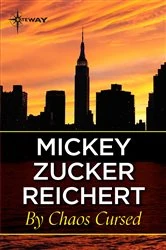 Book cover of By Chaos Cursed by Mickey Zucker Reichert