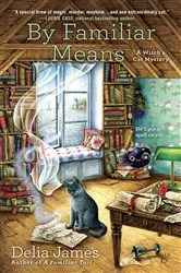 Book cover of By Familiar Means by Delia James