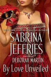 Book cover of By Love Unveiled by Sabrina Jeffries