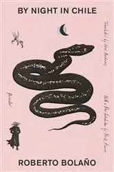 Book cover of By Night in Chile by Roberto Bolaño