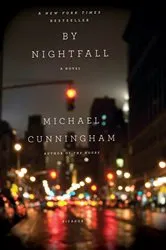 Book cover of By Nightfall by Michael Cunningham