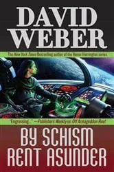 Book cover of By Schism Rent Asunder by David Weber