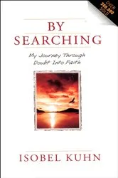 Book cover of By Searching by Isobel Kuhn