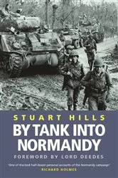 Book cover of By Tank into Normandy by Stuart Hills