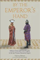 Book cover of By the Emperor's Hand by Timothy Dawson