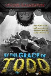 Book cover of By the Grace of Todd by Louise Galveston