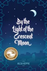 Book cover of By the Light of the Crescent Moon by Unknown