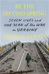 Book cover of By the Second Spring by Danielle Leavitt