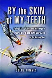 Book cover of By the Skin of My Teeth by Colin Downes