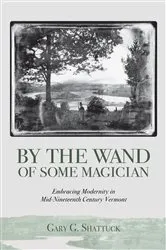 Book cover of By the Wand of Some Magician by Gary G. Shattuck