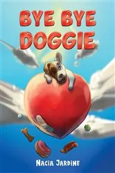 Book cover of Bye Bye Doggie by Unknown