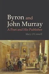 Book cover of Byron and John Murray by Mary O'Connell